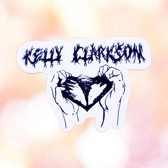 Kelly Clarkson Sticker - Hardcore