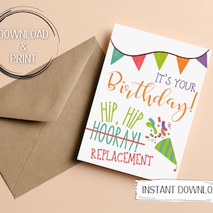Printable Birthday Card, Funny Birthday Card, Instant Download - It&#39;s Your Birthday! Hip Hip (Replacement) Hooray