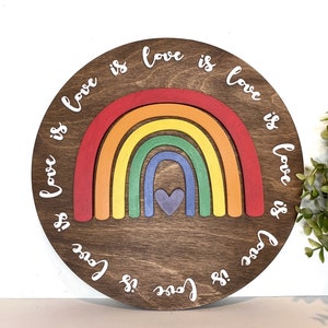 PRIDE Rainbow Love Is Love Wooden Round Sign