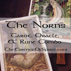 The Norns 3 Card/Rune Combo - 1 Runa, 1 DruidCraft Tarot, 1 Druid Animal Oracle