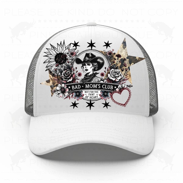 Bad Moms Club Faux Hat Patch PNG Instant Download Sublimation Digital Design Trucker Hat Flower Hat Inspiration Western Cowgirl