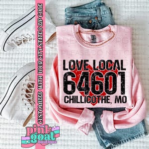 Custom Love Local Hometown PNG DFT Sublimation Leopard Digital Design Spirit Wear School Tshirt Zip Code City State