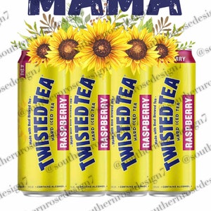 MAMA NEEDS A TEA, Twisted Tea, sunflowers, digital download sublimation design
