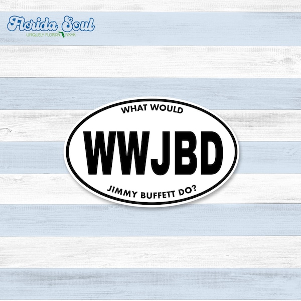 WWJBD What Would Jimmy Buffett Do? - 3.5"