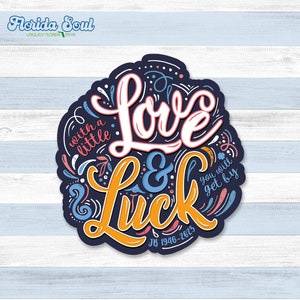 Love & Luck Sticker - 3&quot;