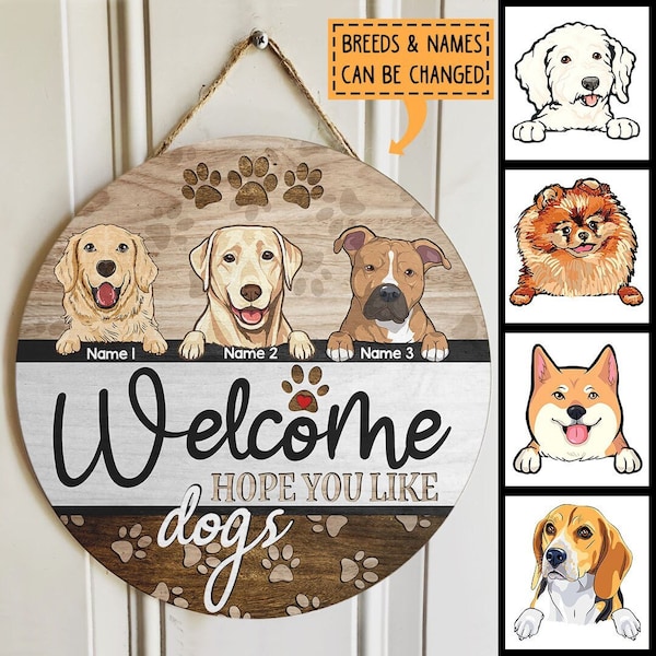 Personalized Dog Door Hanger, Hope You Like Dogs Sign, Welcome Door Hanger, Dog Welcome Sign, Front Door Decor, Paw Prints, Dog Lover Gift