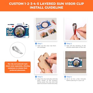 May include: A step-by-step guide for installing a layered sun visor clip. The guide features a camera-shaped photo holder with the text "Best Dad Ever." Instructions include peeling tape, aligning the clip, and securing it. The clip and photo sheet come separately.