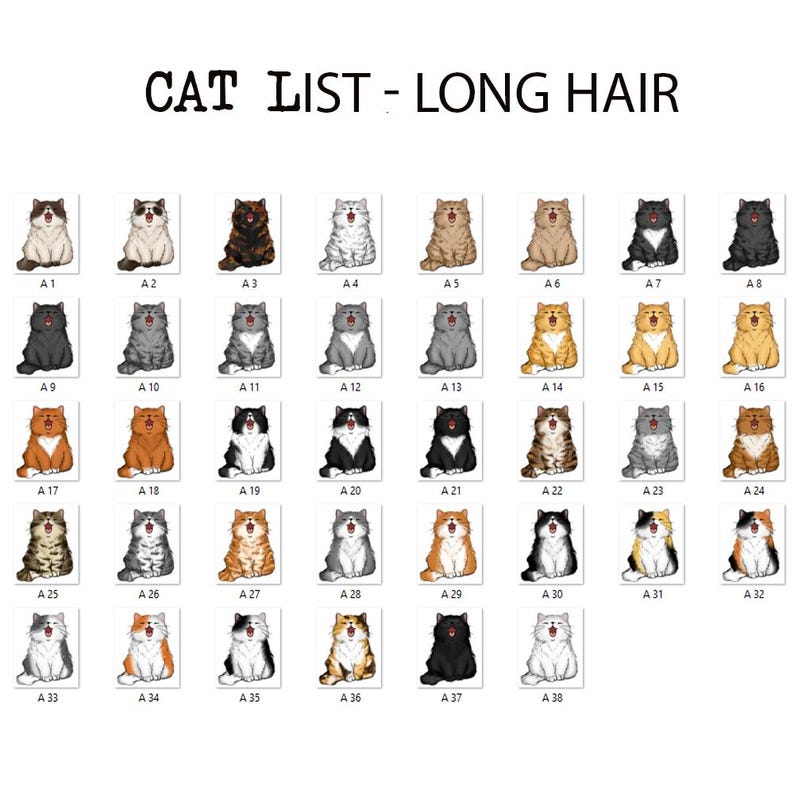 May include: A collection of 38 cat illustrations with long hair, each in a unique pose and color pattern. The image includes the text "CAT LIST - LONG HAIR" at the top, with each cat labeled A1 through A38.