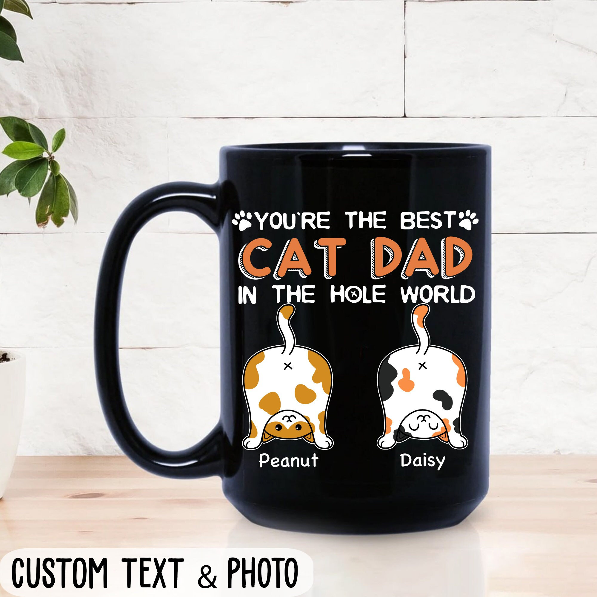 Cat Dad Love You A W-hole Lot Personalized Mug - GiftyGifts™️