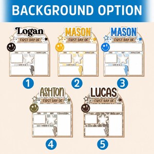 May include: Five arched wooden signs labeled FIRST DAY OF with customizable name headers. Each sign features blank fields for date, age, things I love, and I want to be a, decorated with star, lightning bolt, and smiley face icons in various colors.