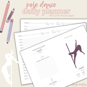 May include: A white pole dance daily planner with a pink and purple design. The planner includes daily schedules, a section for notes, and a silhouette of a pole dancer. Pencils in pink, purple, and blue are in the upper left corner.