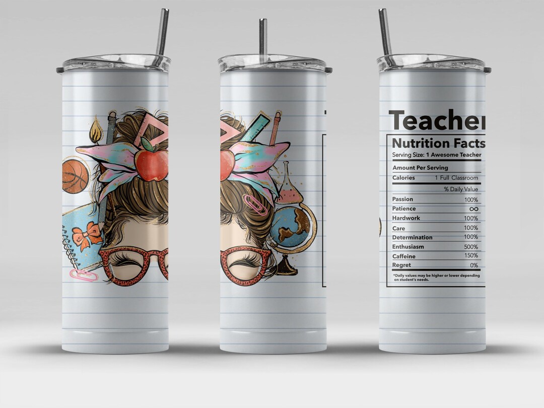 Teacher Sublimation Tumbler Designs Nutrition Facts Teacher Etsy