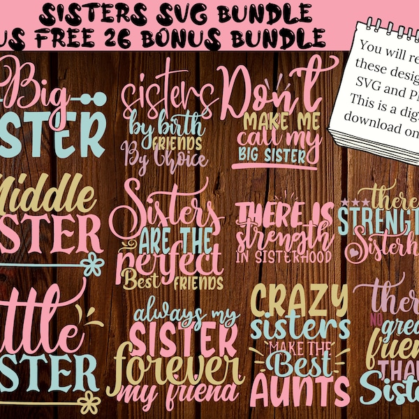 Family svg, family svg sayings, big sister svg, friends svg bundle, sister svg, sisters svg, little sister svg, siblings svg, big sis svg