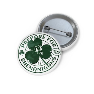 Botón de pin "Prepárate para travesuras" / Pin de trébol del Día de San Patricio