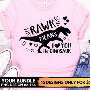 Rawr Means I Love You In Dinosaur Svg Files For Cricut, Valentines Day Svg Png