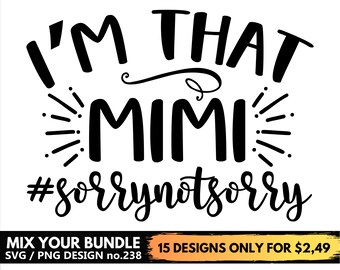 I Am That Mimi Svg Files For Cricut, Funny Mom, Mama Svg Png