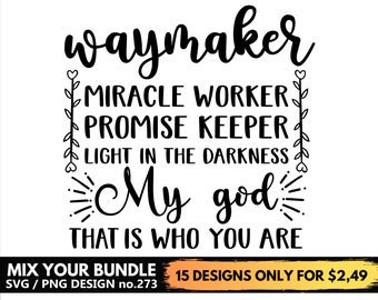 Way Maker Miracle Worker Promise Keeper Svg Files For Cricut, Faith, Christian, Quote Svg Png
