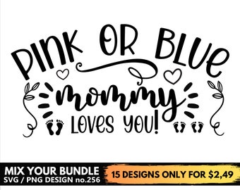 Pink or Blue Mommy Loves You Svg Files For Cricut, Gender Reveal Svg Png