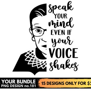 Sprechen Sie Ihre Meinung, auch wenn Ihre Stimme Shakes-Svg-Dateien für Cricut, Ruth Bader Ginsburg svg, Women Power SVG Png