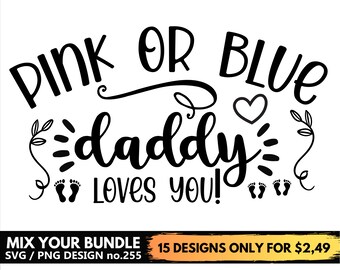 Pink or Blue Daddy Love You Svg Files For Cricut