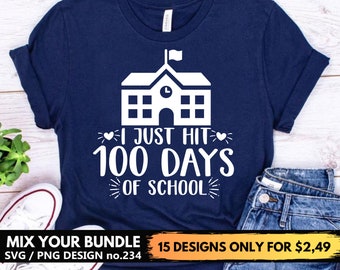 I Just Hit 100 Days Of School Svg Files For Cricut, School Building Svg Png