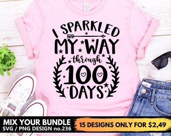 I Sparkled My Way Through 100 Days Svg Files For Cricut, Funny School Svg Png