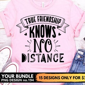 True Friendship Knows No Distance Svg Files For Cricut, Best friends Svg Png