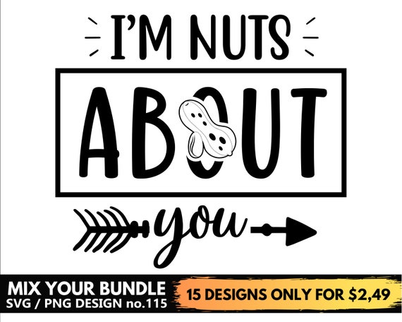 I'm Nuts About You Svg Files for Cricut Valentines Day | Etsy