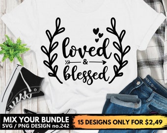 Loved Blessed Svg Files For Cricut, Blessed Mama, Christian Svg Png