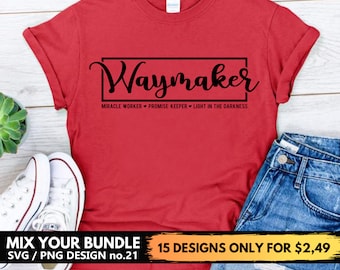 Waymaker Shirt Svg In Frame Christian Svg Png Files Miracle Worker Bundle