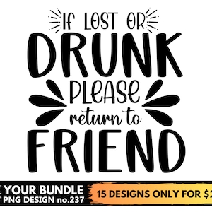 Wenn verloren oder betrunken, bitte zurück zu Freund-Svg-Dateien für Cricut, lustige beste Freund-Svg-Png