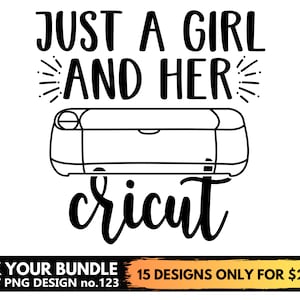 Gewoon een meisje en haar Cricut Svg Png-bestanden, Crafting