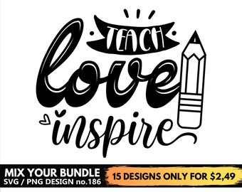 Teach Love Inspirieren Sie SVG-Dateien für Cricut, Lehrer-Shirt-Svg-Png
