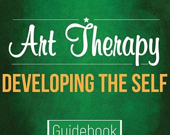 Art Therapy Guidebook – Developing the Self