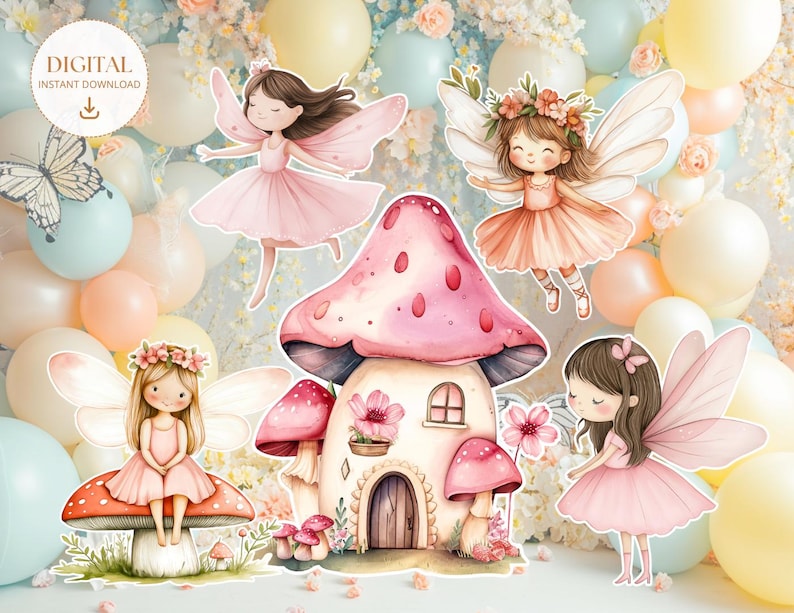 May include: A set of five printable fairy party decorations featuring a mushroom house, a mushroom with a fairy sitting on top, and three fairies with wings. The fairies are wearing pink dresses and have brown hair. The mushroom house is pink and white with a brown roof. The background is a pastel color with balloons.