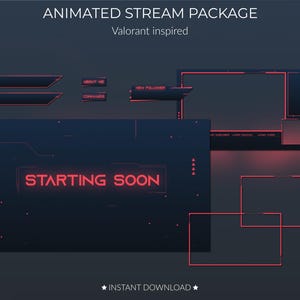 May include: A digital animated stream package inspired by the video game Valorant. The package includes a starting soon screen, a new follower alert, a chat box, and a webcam frame. The design features a dark background with red neon accents.
