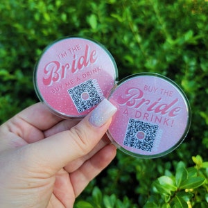 Buy The Bride a Drink Button |  Bachelorette Party Venmo | Venmo QR Code Button | Custom Bachelorette | Nash Bash | Bachelorette Ideas | Pin