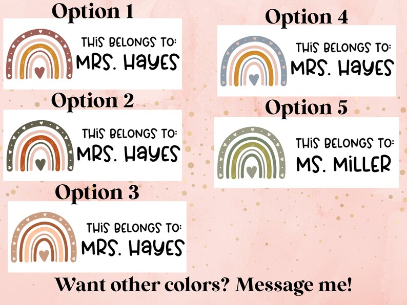 May include: Five different designs for personalized name tags featuring a rainbow with a heart in the center. The text on the tags reads "This belongs to: MRS. HAYES" and "This belongs to: MS. MILLER".