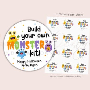 May include: A round sticker with a white background and colorful cartoon monsters. The text reads "Build your own MONSTER kit! Happy Halloween From, Ryan".