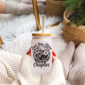 just one more chapter, just one more chapter can glass, book, iced coffee glass, book lover tumbler, book lover gift,bookish iced coffee cup
