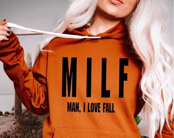 Milf Man I Love Fall Milf Hoodie Fall Hoodie Fall Sweater - Etsy