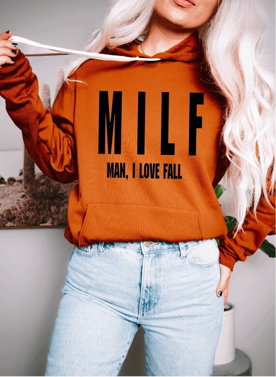Milf Man I Love Fall Milf Hoodie Fall Hoodie Fall Sweater - Etsy