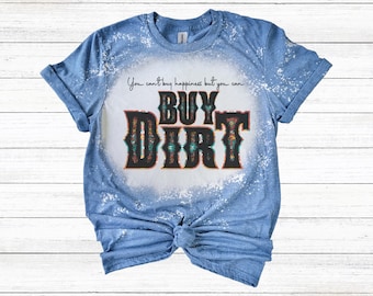 Buy Dirt Bleached Shirt | Country Music Lyrics Tee