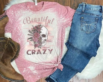 beautiful crazy bleached shirt, country lyrics shirt, country music shirts, bleached country shirts, song lyric shirt, , concert shirt