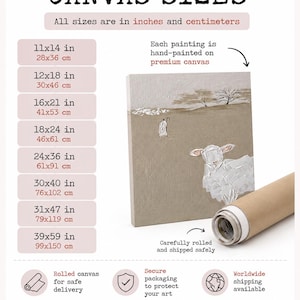 May include: A canvas size chart featuring a list of dimensions in inches and centimeters, including 11x14 in, 12x18 in, 16x21 in, 18x24 in, 24x36 in, 30x40 in, 31x47 in, and 39x59 in. It displays a rolled canvas painting of a sheep and shepherd.