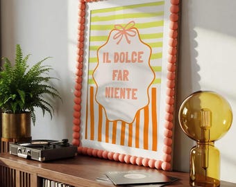 Il Dolce Far Niente Quote Print | Eclectic Italian Poster (Digital Download)