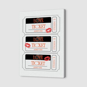 May include: Three vintage-style tickets with the words "LOVE TICKET" and "ADMIT ONE" printed on them. Each ticket has a red lipstick kiss mark and a ticket number.