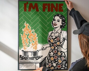 I'm Fine Funny Kitchen Print | Housewife Cooking Art | Green Retro Decor