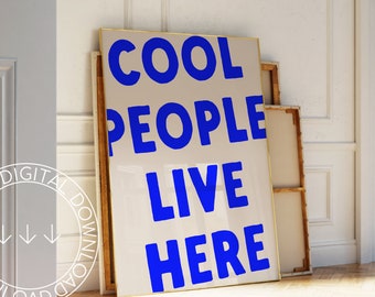 People Live Here Print | Retro Blue Typography (Digital Download