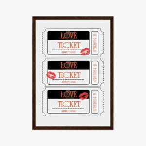 May include: Three black and white ticket stubs with the words "LOVE TICKET" and "ADMIT ONE" printed on each. Each ticket has a red lipstick kiss mark and a number "0783654 B" printed on the right side.